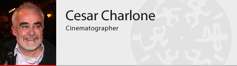 Cesar Charlone (Cinematographer)